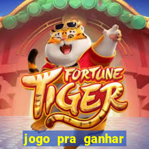 jogo pra ganhar dinheiro sem depositar